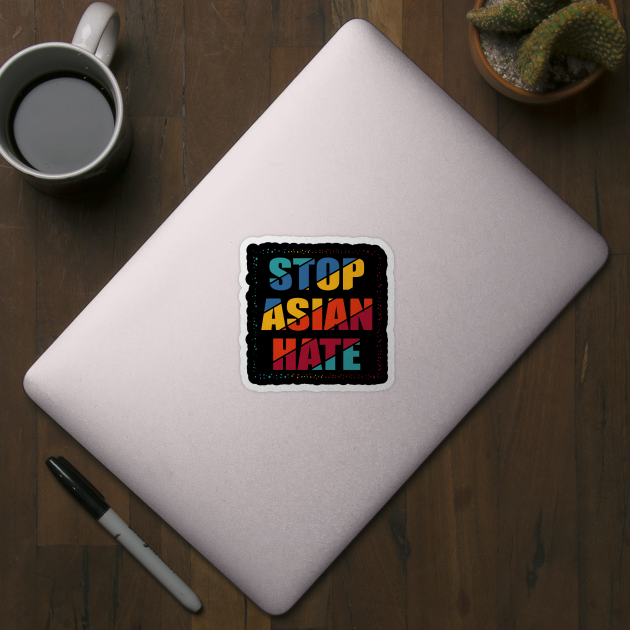 STOP ASIAN HATE by naslineas